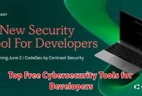 Top Free Cybersecurity Tools for Developers