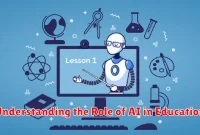 Understanding the Role of AI in Education