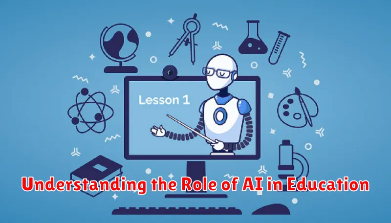 Understanding the Role of AI in Education